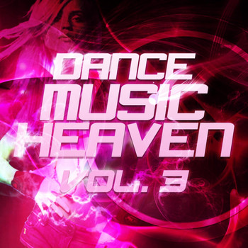 Various Artists - Dance Music Heaven, Vol. 3