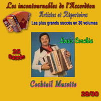 Louis Corchia - Les incontournables de l'accordéon, vol. 28 (Cocktail musette) [25 succès]