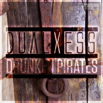 DualXess - Drunken Pirates