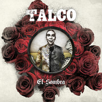 Talco - El Sombra