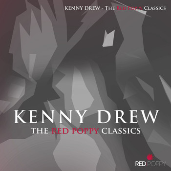 Kenny Drew - Kenny Drew - The Red Poppy Classics