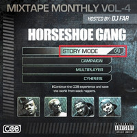 Horseshoe Gang - Mixtape Monthly, Vol. 4 (Explicit)