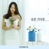 Yoonhye - Waiting in Sorrow
