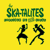 The Skatalites - Consider Me Dub Vocal