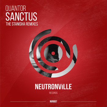 Quantor - Sanctus (The Stanisha Remixes)
