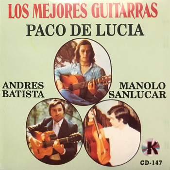 Paco De Lucia - Los Mejores Guitarras (feat. Andres Batista & Manolo Sanlucar)