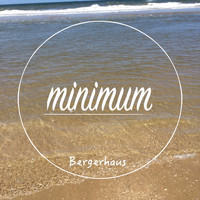 Bergerhaus - Minimum