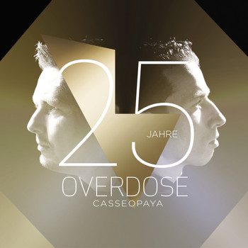 Casseopaya - Overdose - 25 Years Edition