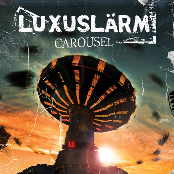 Luxuslärm - Carousel