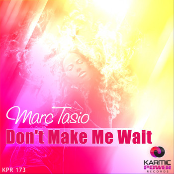 Marc Tasio - Don't Make Me Wait