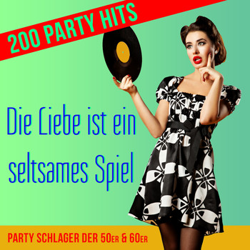 Various Artists - Die Liebe ist ein seltsames Spiel - 200 Party Hits