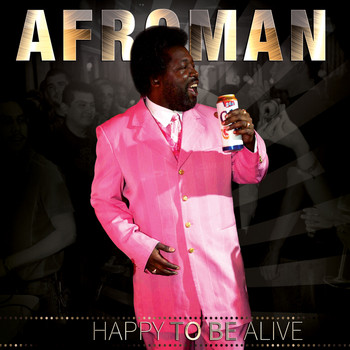 Afroman - Happy to Be Alive (Explicit)