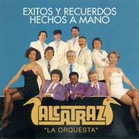 Alcatraz - Éxitos y Recuerdos Hechos a Mano