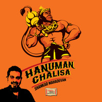 Shankar Mahadevan - Hanuman Chalisa - Single