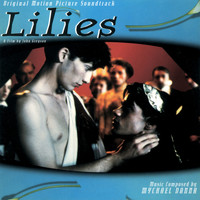 Mychael Danna - Lilies (Original Motion Picture Soundtrack)