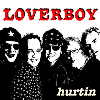 Loverboy - Hurtin