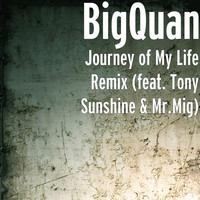 Tony Sunshine - Journey of My Life (Remix) [feat. Tony Sunshine & Mr.Mig]