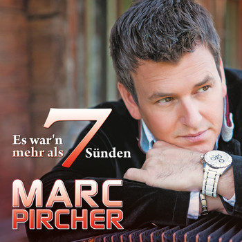 Marc Pircher - Es war'n mehr als 7 Sünden
