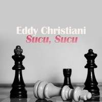 Eddy Christiani - Sucu, Sucu