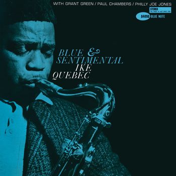 Ike Quebec - Blue & Sentimental