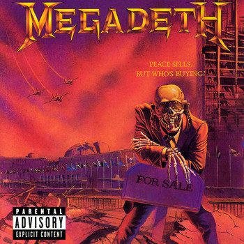 Megadeth - Peace Sells... But Who's Buying? (Explicit)