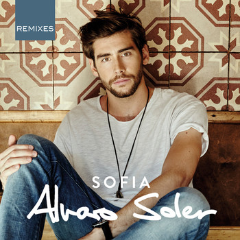 Alvaro Soler - Sofia (Remixes)