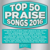 Maranatha! Music - Top 50 Praise Songs 2016