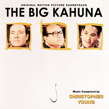 Christopher Young - The Big Kahuna (Original Motion Picture Soundtrack)
