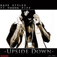 Kaye Styles - Upside Down / Travelling EP (Explicit)