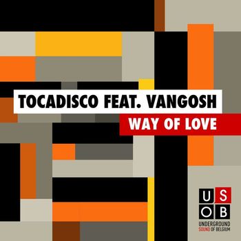 Tocadisco - Way Of Love