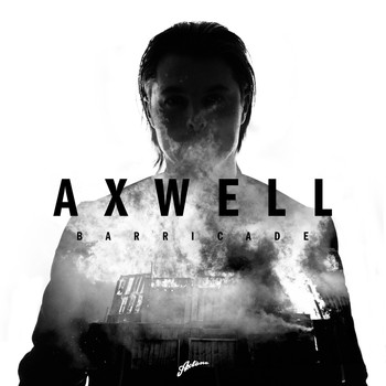 Axwell - Barricade
