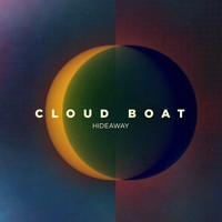 Cloud Boat - Hideaway