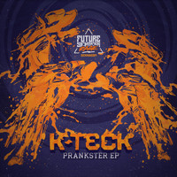 K-Teck - Prankster EP