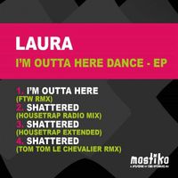 Laura - I'm Outta Here