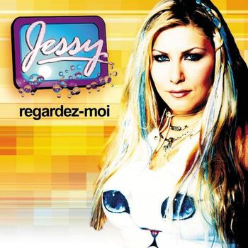 Jessy - Regardez-Moi