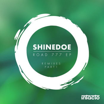 Shinedoe - Road 777 EP Remixes Part 1