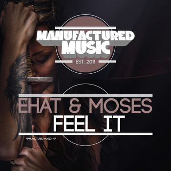 Ehat & Moses - Feel It