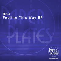 RS4 - Feeling This Way EP