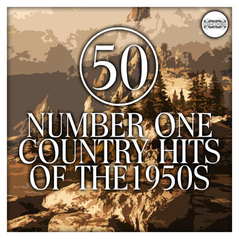 Various Artists - 50 Number One Country Hits of the 1950s