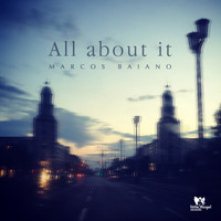 Marcos Baiano - All About It