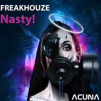 Freakhouze - Nasty