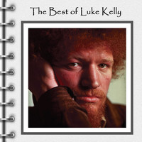 Luke Kelly - The Best of Luke Kelly Live