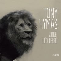 Tony Hymas - Tony Hymas joue Léo Ferré