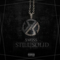 Swiss - STILL SOLID