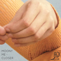 Moony Me - Closer (To the Edge)