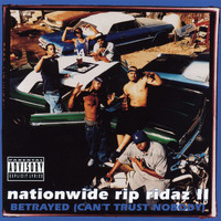 Crips - Nationwide Rip Ridaz II - Betrayed (Can't Trust Nobody) (Explicit)