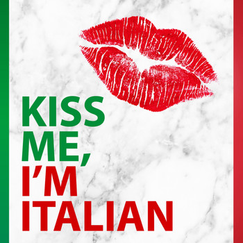 Various Artists - Kiss Me, I'm Italian