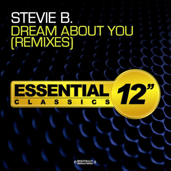 Stevie B - Dream About You - Remixes