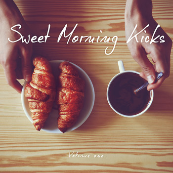 Various Artists - Sweet Morning Kicks, Vol. 1