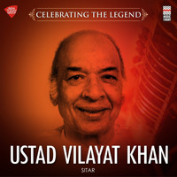 Ustad Vilayat Khan - Celebrating the Legend - Ustad Vilayat Khan